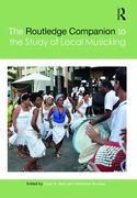Routledge Companion To The Study of Local Musicking / Ed. Suzel A. Reily and Katherine Brucher.