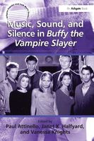 Music, Sound and Silence In Buffy The Vampire Slayer.