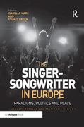Singer-Songwriter In Europe : Paradigms, Politics and Place.