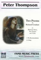 Two Poems by Richard Crashaw : For Medium Voice, Two Violins and Cello.