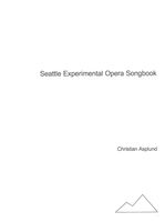 Seattle Experimental Opera Songbook (1996).