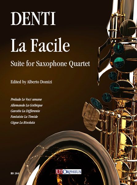 La Facile : Suite For Saxophone Quartet / edited by Alberto Domizi.