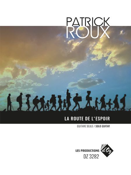 La Route De l'Espoir : For Solo Guitar.