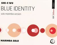 Blue Identity : For Solo Marimba.
