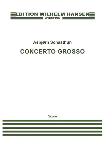 Concerto Grosso : For String Orchestra (2014).