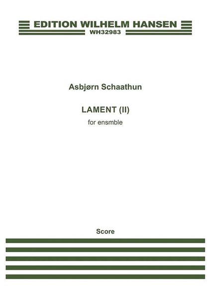 Lament (II) : For Ensemble (2000/2014).