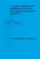 Així Comencen Els Problemes Del Món, Per Culpa De La Paraula Següent : For Piano (2011).