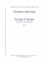 Songs of Quiet : For Soprano, Flute and Harp (2019).