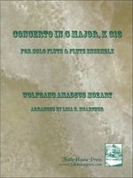 Concerto In G Major, K 313 : For Solo Flute and Flute Ensemble / arr. by Lisa R. Mcarthur.