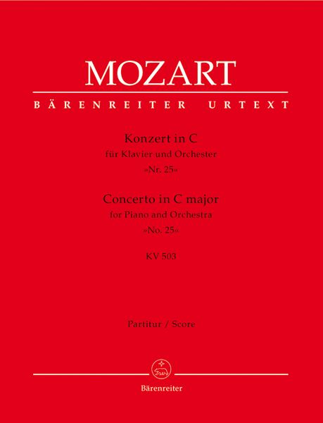 Concerto No. 25 In C Major, K. 503 : For Piano and Orchestra / edited by Hermann Beck.