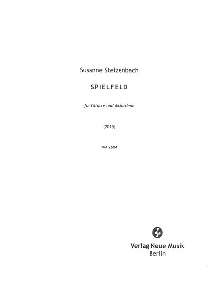 Spielfeld : Für Gitarre und Akkordeon (2015).