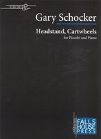 Headstand, Cartwheels : For Piccolo and Piano (2018).