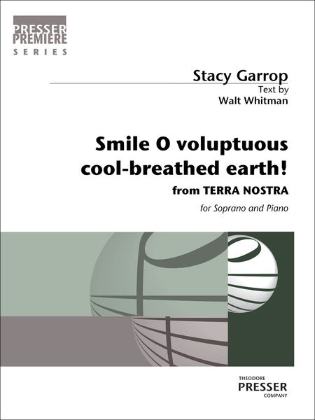 Smile, O Voluptuous Cool-Breathed Earth! : For Soprano and Piano (2014).