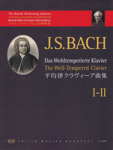 Das Wohltemperierte Klavier = The Well-Tempered Clavier, I-II / Markings by Bela Bartok.