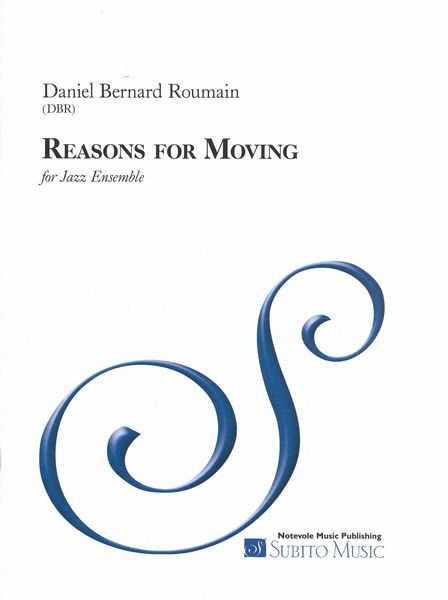 Reasons For Moving : For Jazz Ensemble.