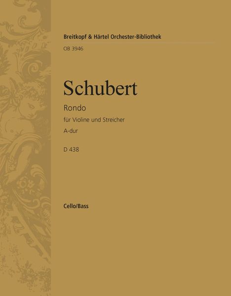 Rondo A-Dur (D. 438) : Für Violine und Streichorchester.