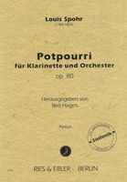 Potpourri, Op. 80 : Für Klarinette und Orchester / edited by Bert Hagels.