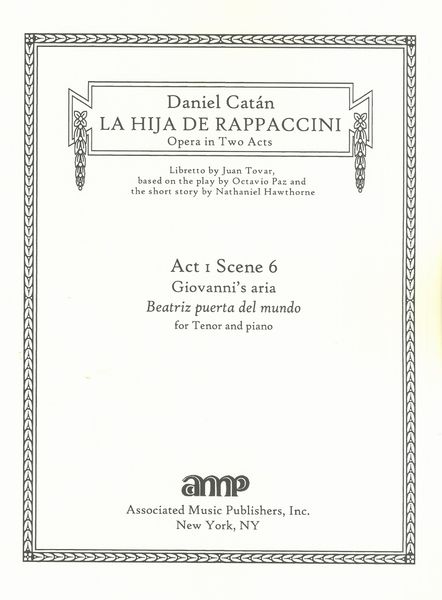 Hija De Rappaccini, Act 1, Scene 6, Giovanni's Aria - Beatriz Puerta Del Mundo : For Tenor & Piano.