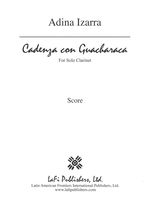 Cadenza Con Guacharacas : For Solo Clarinet (2015).