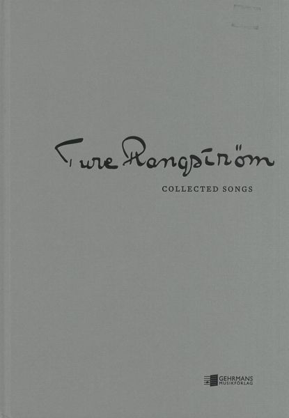 Collected Songs / edited by Anders Annerholm.