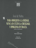 Para Obsequio A La Deidad, Nunca Es Culto La Crueldad, E Iphigenia En Tracia.