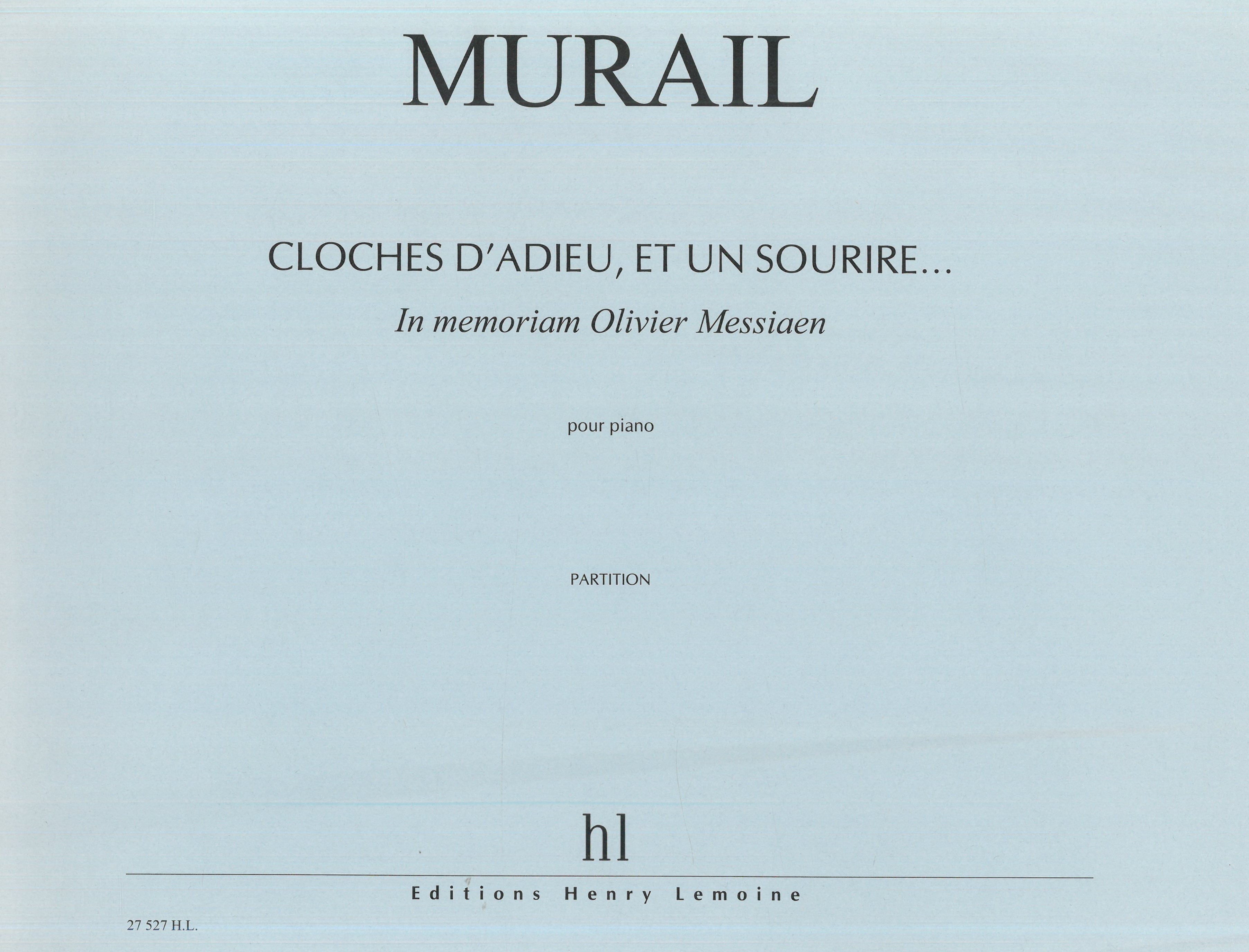 Cloches d'Adieu, et Un Sourire - In Memoriam Olivier Messiaen : Pour Piano.