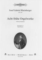 Acht Frühe Orgelwerke - Teilweise Erstdrucke / edited by Birger Petersen.
