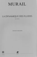 La Dynamique Des Fluides : Pour Orchestre.
