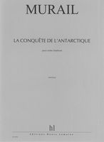 La Conquête De l'Antarctique : Pour Ondes Martenot.