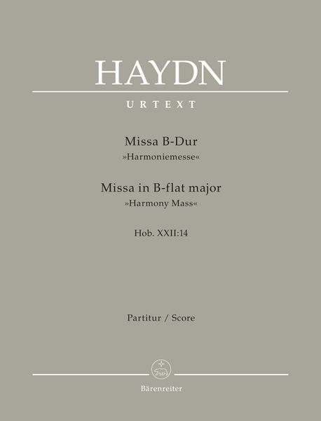 Missa B-Dur (Harmonie-Messe), Hob. XXII:14 / edited by Friedrich Lippmann.