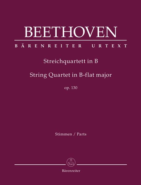 Streichquartett In B, Op. 130 / edited by Jonathan Del Mar.