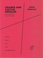 Cranks and Cactus Needles : For Flute, Piano, Violin and Cello.