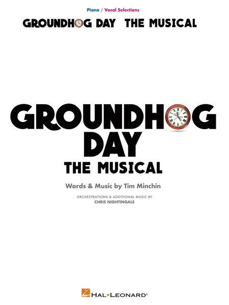 Groundhog Day : The Musical.