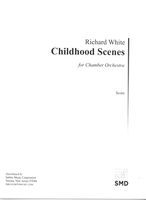 Childhood Scenes : For Chamber Orchestra.