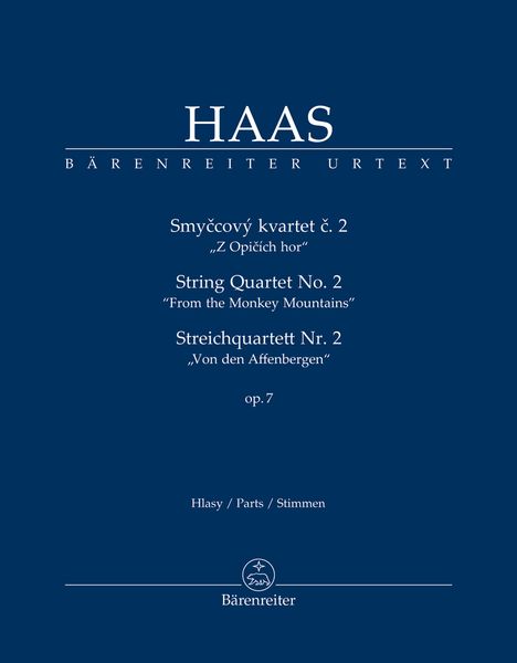 String Quartet No. 2, Op. 7 (From The Monkey Mountains) / edited by Ondrej Pivoda.