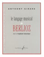 Le Langague Musical De Berlioz Dans La Symphonie Fantastique.