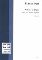House of Ghosts : Twelve Short Pieces For Solo Piano (1983-1997).