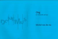 Oog : For Violoncello and Tape (1995, Rev. 2000).