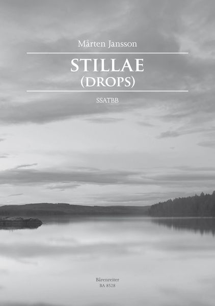 Stillae (Drops) : For SSATBB.