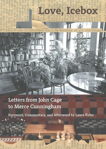 Love, Icebox : Letters From John Cage To Merce Cunningham.