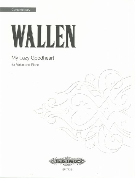 My Lazy Goodheart : For Voice and Piano.