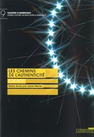 Chemins De l'Authenticité / edited by Sylvie Pébrier.