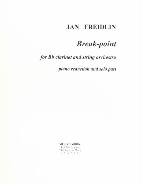 Break-Point : For B Flat Clarinet and String Orchestra - Piano reduction.