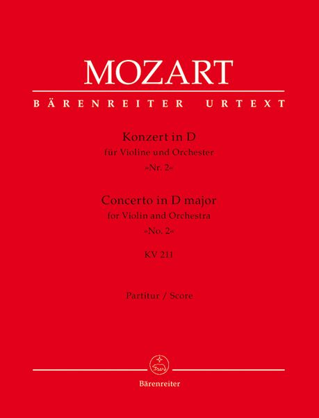 Concerto In D Major, No. 2, K. 211 : For Violin and Orchestra / Ed. Christoph-Hellmut Mahling.