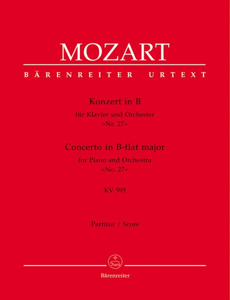 Concerto No. 27 In B Flat Major, K. 595 : For Piano and Orchestra / Ed. Wolfgang Rehm.