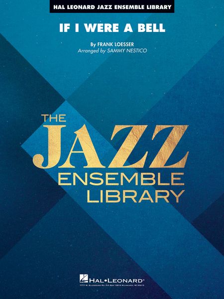 If I Were A Bell : For Jazz Ensemble / arranged by Sammy Nestico.