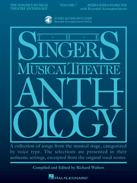 The Singer's Musical Theatre Anthology, Vol. 7 : For Mezzo-Soprano/Belter / Ed. Richard Walters.