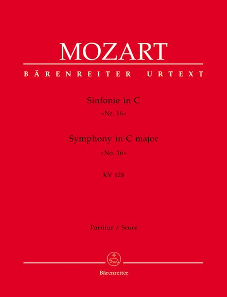 Symphony No. 16 In C Major K. 128 : For Orchestra / edited by Wilhelm Fischer.