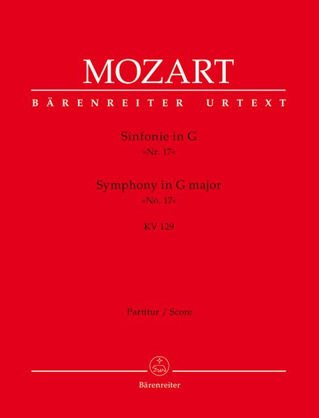 Symphony No. 17 In G Major K. 129 : For Orchestra / edited by Wilhelm Fischer.