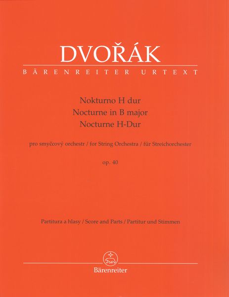 Nocturne In B Major, Op. 40 : For String Orchestra / edited by Jonas Hajek.